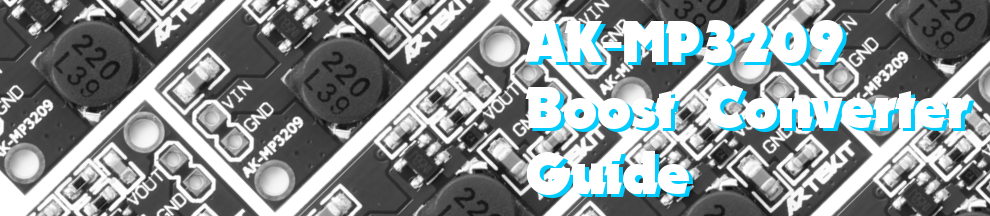 AK-MP3209 Boost Converter Guide
